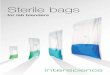 2930 Sterile Bags B EN - Australasian Medical & Scientific › inline › files › PR_100_156_Interscience_St… · 2930 Sterile Bags_B_0716. Pictures and information in this brochure