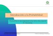 Introducción a la Probabilidad - CINVESTAVdelta.cs.cinvestav.mx/~francisco/prope/intro_prob.pdf · 2016. 7. 4. · Introducción a la Probabilidad Francisco Rodríguez Henríquez