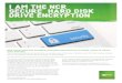 I AM THE NCR SECURE™ HARD DISK DRIVE ENCRYPTION · 2020. 11. 4. · NCR Secure Hard Disk Encryption provides centralized server based control of clients, users and keys. The console