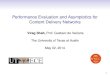 Performance Evaluation and Asymptotics for Content users.ece. gustavo/talks/shah-  ( Multipath