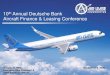 10th Annual Deutsche Bank Aircraft Finance & Leasing Conference · 2020. 9. 9. · 10th Annual Deutsche Bank Aircraft Finance & Leasing Conference Gregory B. Willis Executive Vice