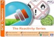 The Reactivity Series - todhigh.comtodhigh.com/clickandbuilds/WordPress/wp-content/uploads/2018/03/… · 3 of 33 © Boardworks Ltd 2016 What is the reactivity series It is possible