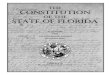 THE CONSTITUTION - Florida · 2020. 12. 19. · The Constitution of the State of Florida as revised in 1968 consisted of certain revised articles as proposed by three jointresolutions