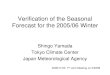 Verification of the Seasonal Forecast for the 2005/06 Winter · Overall Activity of Asian Summer Monsoon 4-month mean OLR (Jun.- Sep. 2006) Upper: raw data Lower: anomaly Asian summer