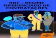 RDC – Regime Diferenciado de Contratações 1...RDC – Regime Diferenciado de Contratações 7 PASSO 1: IDENTIFIQUE AS ÁREAS DE ATUAÇÃO. O RDC não é aberto para todas as contratações