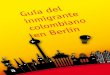 Guía del e colombiano en Berlíncdn.colombia.com › docs › colombianos › guia › berlin.pdfesta visa se expide por ejemplo para viajes de turismo, para visitar parientes o amigos,