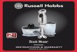 Stick Mixer - Russell Hobbs · 2013. 3. 8. · Before using the Stick Mixer for the first time, please read this instruction booklet carefully and keep it for future reference. Pass