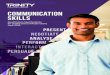 COMMUNICATION SKILLS › wp-content › uploads › ...Welcome 3 Introduction to Trinity’s Communication Skills qualifications 4 ... CEFR level B2 is suggested from Grade 3, and