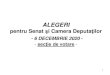 ALEGERI - Guvernul Romaniei · 2020. 12. 2. · Pentru consemnarea rezultatului votării la alegerile parlamentare din 6 decembrie 2020, preşedintelebiroului electoral al secţieide