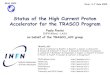 Status of the High Current Proton Accelerator for the ... · (352 MHz) Microwave RF Source High current (35 mA) 80 keV Source RFQ ISCL High Energy SC Linac Proton Source RFQ Medium
