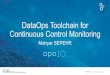 DataOps Toolchain for Continuous Control Monitoringapoio.fr/wp-content/uploads/2018/09/UC18EU-apoIO-Sepehr-DataOps-to… · #PIWorld ©2018 OSIsoft, LLC PI System Project life-cycle: