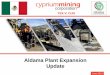 Aldama Plant Expansion Update · 2016. 1. 5. · TSX-V: CUG Caution Regarding Forward Looking Statements This presentation contains forward‐looking statements that are not based