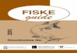 FISKE guide · 2013. 10. 10. · regler finns i denna fiskeguide. Du vet väl att fritt handredskapsfis-ke (mete, spinn, pimpel, fluga) gäller i Mälaren, Stockholms ström och i