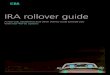 IRA rollover guide · IRA rollover guide A new job, retirement and other events could provide you with new 401(k) options