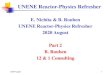 UNENE Reactor-Physics Refresher · 2020. 8. 28. · Neutron Absorption in Nuclear Fuel When a neutron is absorbed in a fuel nuclide, the 2 most important (although not the only) consequences