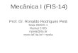 Prof. Dr. Ronaldo Rodrigues Pelárrpela/downloads/fis14/FIS14-2013-aula25.pdfJournal Club Mas como se calcula a energia em Mecânica Quântica? – Grandezas Físicas: operadores hermitianos