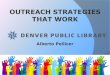 Outreach Strategies that Work - catsig.files.wordpress.com · W 52ND W COLFAX AVE W AVE W W JEWELL AVE W AVE W AVE Percent of Children Under 18 in Poverty by Denver Neighborhood Denver