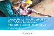 Leading Indicators for Workplace Health and Safety: a user ...€¦ · leading indicators for each performance category — for your consideration. A USER GUIDE 1. Many employers