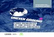 LAND INEQUALITY AT THE HEART OF UNEQUAL SOCIETIES · 2020. 11. 24. · LAND INEQUALITIES UNEVEN GROUND: LAND INEUALIT AT TE EART OF UNEUAL SOCIETIES. 6. LIST OF ABBREVIATIONS. CEDAW