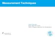 Measurement Techniques - CERN · 2019. 2. 28. · Detlef Reschke | Measurement Techniques | April 27th, 2013 | Page 3 > My presentation will follow the “cavity point-of-view”