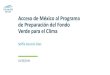 Acceso de México al Programa de Preparación del Fondo ......1. Introducción to Carbon Trust 2. Acceso al Programa de Preparación del GCF 3. Experiencia de Carbon Trust 4. Nuestra