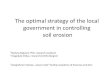 The optimal strategy of the local government in controlling soil erosion … · 2017. 3. 27. · The optimal strategy of the local government in controlling soil erosion * Stefana
