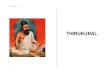 THIRUKURAL - Tamil Information Centre · THIRUKURAL 5 Introduction to the Holy Kural The following represents an inspired talk by Gurudeva, H.H. Sivaya Subramuniyaswami, on Saint