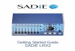 SADiE LRX2 getting started - Prism Soundresources.prismsound.com/sd/lrx_getstarted.pdf · 2018. 4. 24. · GETTING STARTED WITH THE SADIE LRX2 CONNECTING THE LRX2 Your LRX2 will be