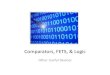 Comparators, FETS, & Logic · PDF file 2019. 11. 21. · Lecture 11: Logic UCSD Physics 122 6 Logic Families • TTL: transistor-transistor logic: BJT based – chips have L, LS, F,