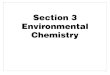 Section 3 Environmental · PDF file 1 lb-mol = 2.7 × 1026 molecules 5. Chemical Reaction Stoichiometry Balance those chemical reaction equations! Example 1 ... 10 0.053 1.7 × 10–3