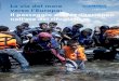 La via del mare verso l’Europa: Il passaggio del Mediterraneo … · 2020. 8. 26. · La via del mare verso l’Europa: Il passaggio del Mediterraneo nell’era dei rifugiati 2