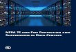NFPA 75 and Fire Protection and Suppression in Data Centers · 2018. 10. 8. · NFPA 75 and Fire Protection and Suppression in Data Centers Data centers are critical components of