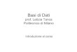 Basi di Dat i - Politecnico di Milano ... Piero Fraternali, Stefano Paraboschi e Riccardo Torlone ISBN: