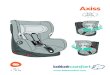 Axiss · 2020. 9. 25. · 7 - Harness adjustment strap. 8 - Harness adjustment clip. 9 - “Seat Locked” indicator. 10 - Slot for vehicle shoulder belt. 11 - Shoulder belt tension