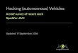 Abrief survey ofrecentwork SparkFun AVC · 2016. 9. 19. · Hacking (autonomous) Vehicles Abrief survey ofrecentwork SparkFun AVC Updated: 17September 2016