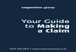 Your Guide to Making a Claim - Carpenters Group · 2020. 1. 17. · Fixed costs where a claim no longer continues under the RTA Protocol A. Cases settled before issue Agreed damages