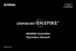 ENSPIRE Controller Operation Manual · 2017. 4. 19. · 2 Introduction Thank you for purchasing the Yamaha Disklavier! The ENSPIRE Controller allows you to control many of the basic