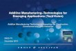 Additive Manufacturing Technologies for Emerging ...namic.sg/wp-content/uploads/2018/04/additive... · Additive manufacturing technologies are mainly used for engineering, designing,