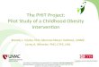 The PHIT Project: Pilot Study of a Childhood Obesity ...cyfs.unl.edu/.../the-PHIT-project-clarke.pdf · Partners in Health: In It Together (PHIT) • PHIT is an innovave approach