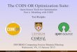 Introduction to the COIN-OR Optimization Suiteted/files/coin-or/slides/... · 2016. 3. 26. · Solution of the model is usually relegated to specialized software, depending on the