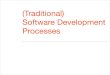 An Introduction to Software Project Management - (Traditional) Software Development … · 2016. 12. 1. · spm - ©2014 adolfo villaﬁorita - introduction to software project management