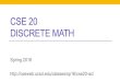 CSE 20 DISCRETE MATH - University of California, San Diegocseweb.ucsd.edu/classes/sp16/cse20-ac/Lect1_Sp16.pdf · 2016. 3. 25. · JS p. 77, Rosen p. 198 Select 6 cookies Optimize: