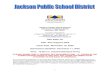 Jackson Public School District 662 South President Street Jackson… · 2020. 11. 19. · 1 Jackson Public School District 662 South President Street Jackson, MS 39201 Contact Information: