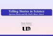 Telling Stories in Science - Dale EasleyTelling Stories in Science Igneous Rocks and My Dad's Heart Attack Felsic rocks are silicate rocks with more than 63% silica content by weight