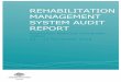 REHABILITATION MANAGEMENT SYSTEM AUDIT REPORT · 2019. 7. 22. · Monitoring core rehabilitation activities 4.1 Conformance Monitoring provider performance 4.2 Conformance with observation