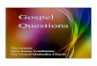 Gospel Questions - United Methodists of Greater New Jersey€¦ · Discipleship focuses on actively following in the footsteps of Jesus. As Christian disciples, we are not passive