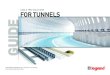 cable tray solutions For tunnels guide · 2018. 7. 28. · Cablofil steel wire cable tray C US lorry fires are the most feared events in road tunnels. if they occur, each structural