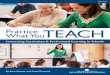 Practice What You TEACH - Aspen Institute · Practice hat You Teach Connecting Curriculum and Professional Learning in Schools 5 Profiles of Promising Practice The three learning