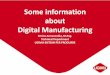 Some information about Digital Manufacturing · 2017. 5. 9. · Some information about Digital Manufacturing Enrico Annacondia, M.Eng. Technical Department UCIMU-SISTEMI PER PRODURRE