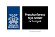 Nya sedlar och mynt - Sveriges riksbankarchive.riksbank.se/Documents/Presentationer/Presskonf... · 2015. 2. 17. · Nya sedlar och mynt Author: Sveriges riksbank Subject: Presskonferens